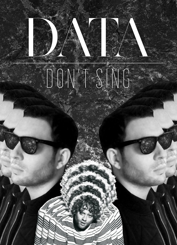 Data: Don't Sing (2015) постер