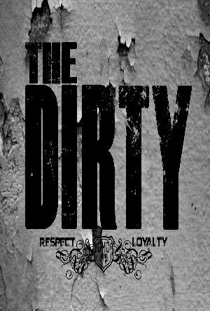 The Dirty (2013) постер
