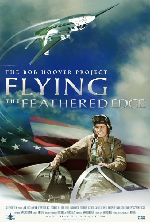 Flying the Feathered Edge: The Bob Hoover Project (2014) постер