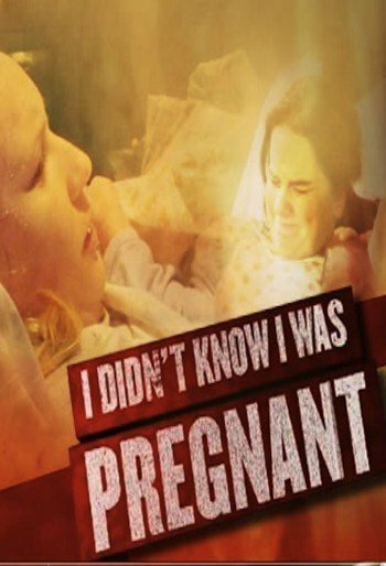 Я не знала, что беременна (2008) постер