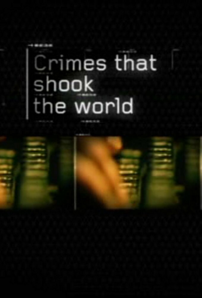 Преступления, которые потрясли мир (2006) постер